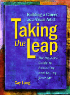 Taking the Leap: Building a Career as a Visual Artist