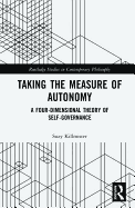 Taking the Measure of Autonomy: A Four-Dimensional Theory of Self-Governance