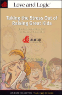 Taking the Stress Out of Raising Great Kids: Journal Collection, Years 1995 to 2000