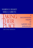 Taking Their Place: A Documentary History of Women and Journalism
