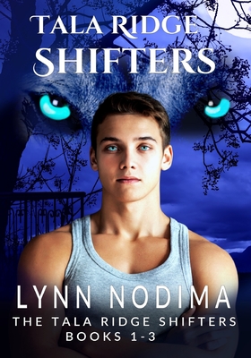 Tala Ridge Shifters Collection 1: A Paranormal Young Adult Shifter Series - Nodima, Lynn