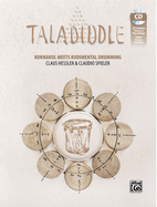 Taladiddle: Konnakol Meets Rudimental Drumming, Book & CD with Online Audio