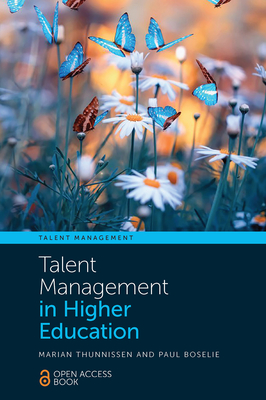 Talent Management in Higher Education - Thunnissen, Marian (Editor), and Boselie, Paul (Editor)