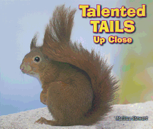Talented Tails Up Close