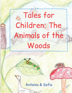 Tales for Children: The Animals of the Woods
