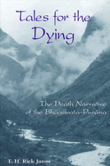 Tales for the Dying: The Death Narrative of the Bh gavata-Pur na