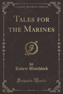 Tales for the Marines (Classic Reprint)