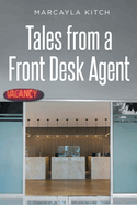 Tales from a Front Desk Agent