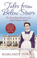 Tales from Below Stairs: The Bestselling Memoirs of a 1920s Kitchen Maid