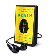 Tales from Both Sides of the Brain: A Life in Neuroscience