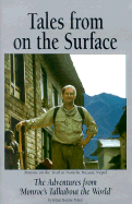 Tales from on the Surface: The Adventures from 'Monroe's Talkabout the World'