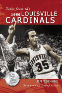 Tales from the 1980 Louisville Cardinals
