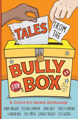 Tales from the Bully Box - Woods, Cat (Editor), and Tregay, Sarah (Cover design by)