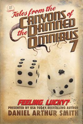 Tales from the Canyons of the Damned: Omnibus No. 7: Color Edition - Swardstrom, Will, and Beauchamp, Nathan M, and Williams, Bob