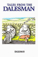 Tales from "The Dalesman"