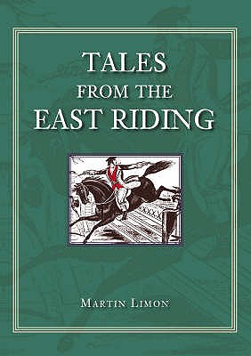 Tales from the East Riding - Limon, Martin