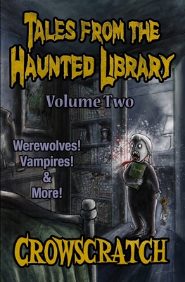 Tales From The Haunted Library: Volume Two - Crowscratch