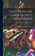 Tales From the Lands of Nuts and Grapes: (Spanish and Portuguese Folklore)