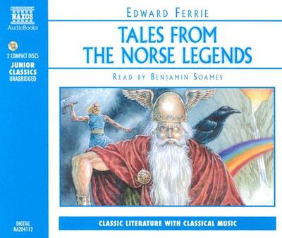 Tales from the Norse Legen 2D - Ferrie, Edward, and Soames, Benjamin (Read by)