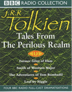 Tales from the Perilous Realm: Farmer Giles of Ham/Smith of Wootton Major/The Adventures of Tom Bombadil/Leaf by Niggle
