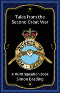 Tales from the Second Great War