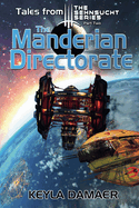 Tales From The Sehnsucht Series Part Two - The Manderian Directorate