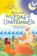 Tales From The Vedas And Upanishads