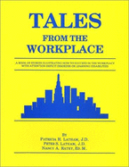Tales from the Workplace - Latham, Peter S, and Ratey, Nancy A, and Latham, Patricia H