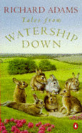 Tales from Watership Down - Adams, Richard