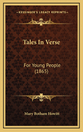 Tales in Verse: For Young People (1865)