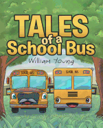 Tales of a School Bus