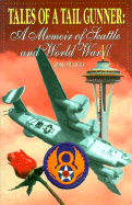 Tales of a Tail Gunner: A Memoir of Seattle and World War II