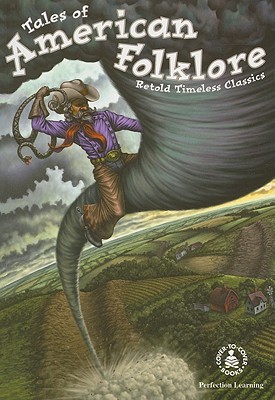 Tales of American Folklore - Reece, Paula J (Editor), and Hall, Peg (Retold by), and Aspengren, Michael A (Illustrator)