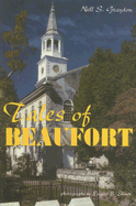 Tales of Beaufort - Graydon, Nell S, and Sloan, Eugene B (Photographer)