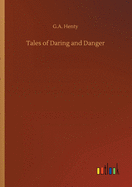 Tales of Daring and Danger