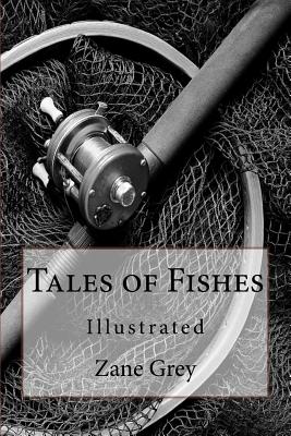 Tales of Fishes: Illustrated - Grey, Zane