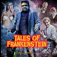 Tales of Frankenstein: The Book of the Movie: Deluxe Color Edition