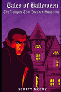Tales of Halloween: The Vampire That Dreaded Sundown