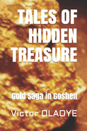 Tales of Hidden Treasure: Gold's Saga in Goshen