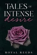 Tales of Intense Desire