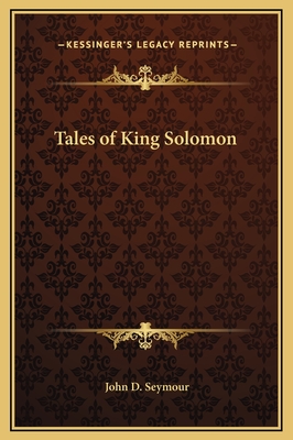 Tales of King Solomon - Seymour, John D