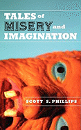 Tales of Misery and Imagination