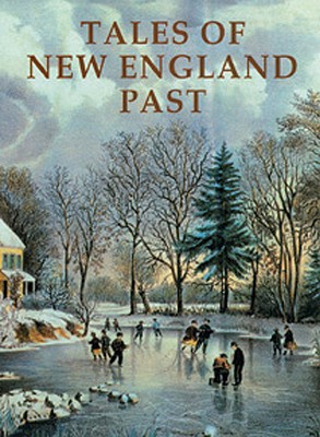 Tales of New England Past - Oppel, Frank (Editor)