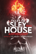 Tales of Sley House 2023