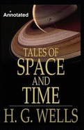 Tales of Space and Time Annotated