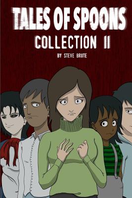 Tales Of Spoons: Collection 2 - Brute, Steve