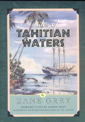 Tales of Tahitian Waters - Grey, Zane