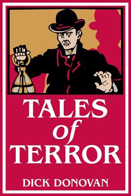 Tales of Terror - Donovan, Dick, and Cavendish, George (Notes by)