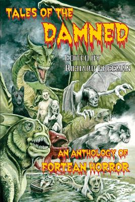 Tales of the Damned - An Anthology of Fortean Horror - Freeman, Dr. (Editor)