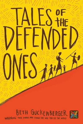 Tales of the Defended Ones - Guckenberger, Beth